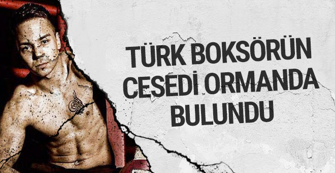 Türk boksörün cesedi ormanlık alanda bulundu